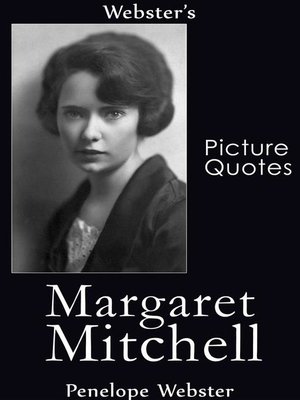cover image of Webster's Margaret Mitchell Picture Quotes